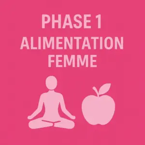 Phase 1 femme alimentation