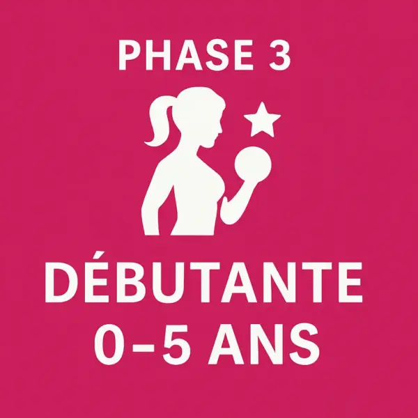Débutante 0-5 ans phase 3