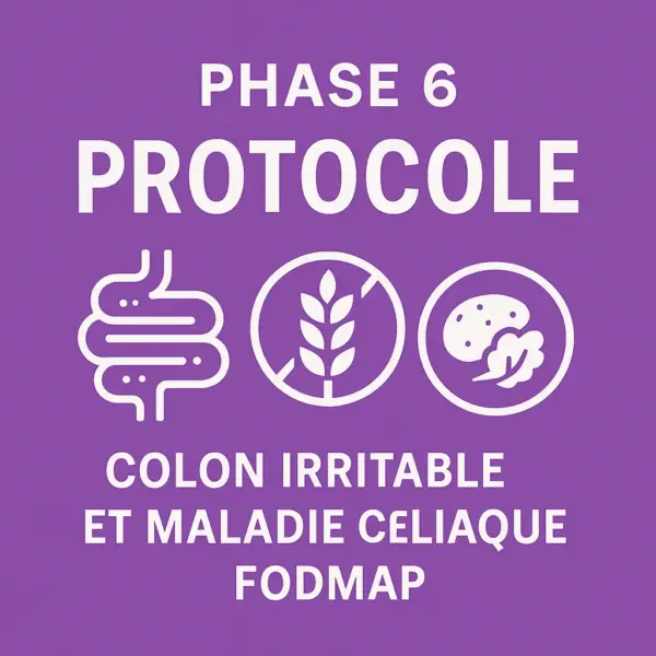 Protocole colon irritable et maladie coeliaque FODMAP phase 6