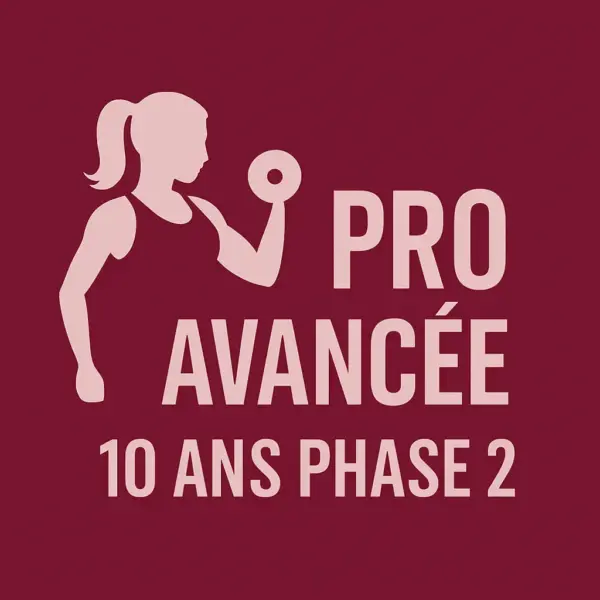 Pro avancée 10 ans phase 2